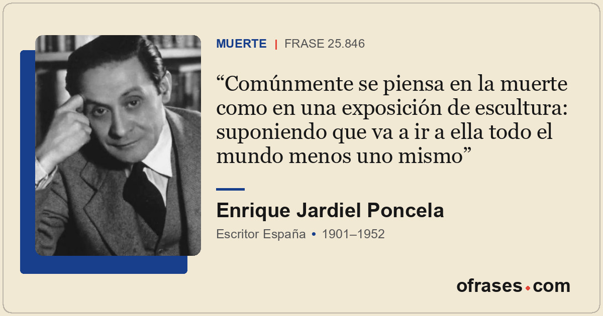 Comúnmente se piensa en la muerte como en una exposición de escultura: suponiend...