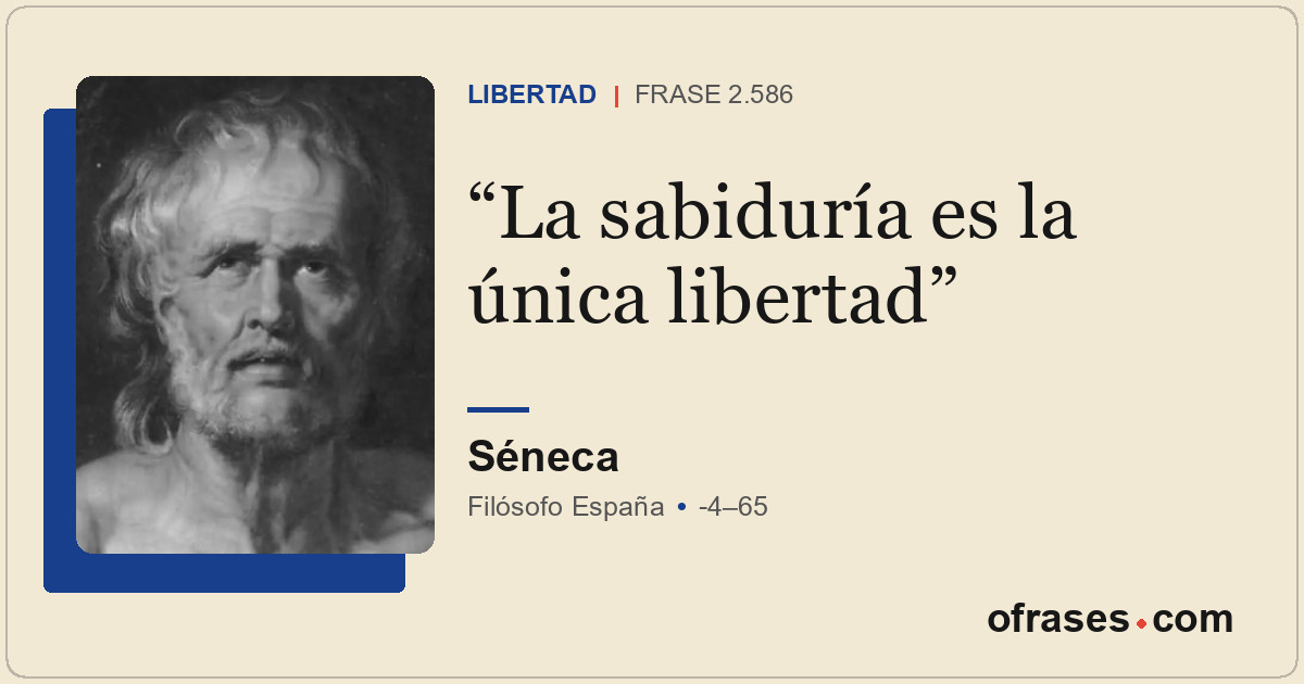 La sabiduría es la única libertad