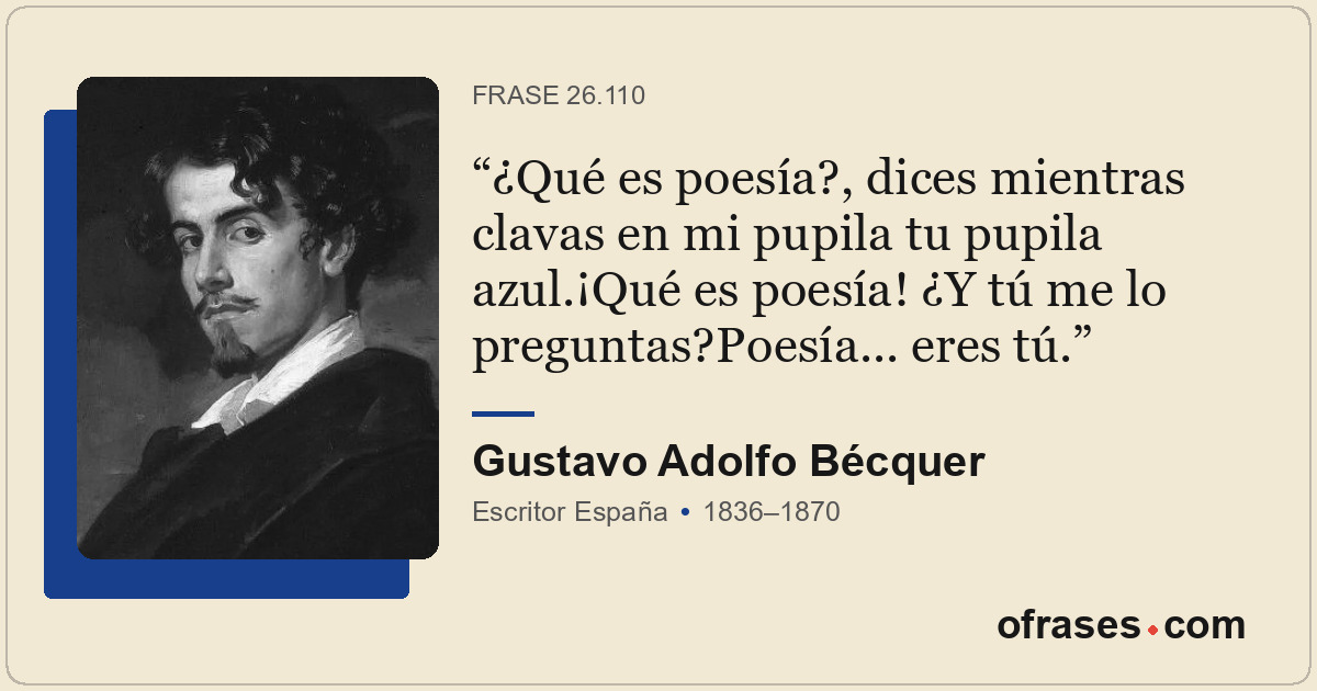 ¿Qué es poesía?, dices mientras clavas en mi pupila tu pupila azul.¡Qué es poesí...