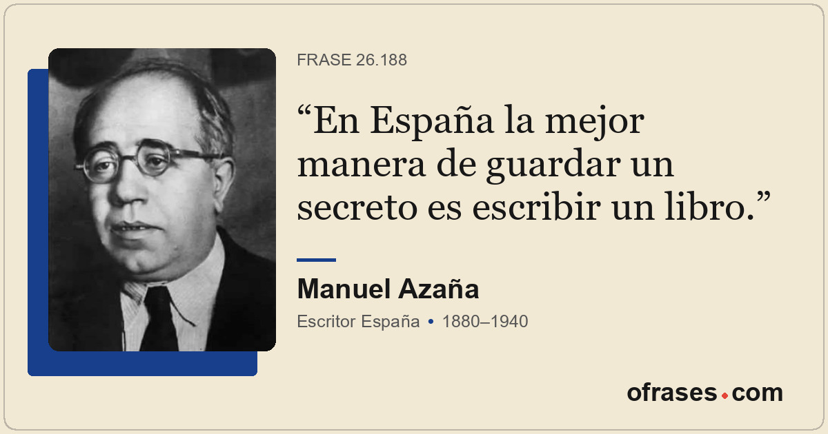 En España la mejor manera de guardar un secreto es escribir un libro.