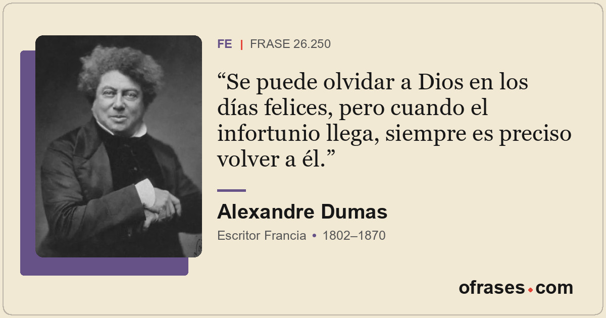 Se puede olvidar a Dios en los días felices, pero cuando el infortunio llega, si...