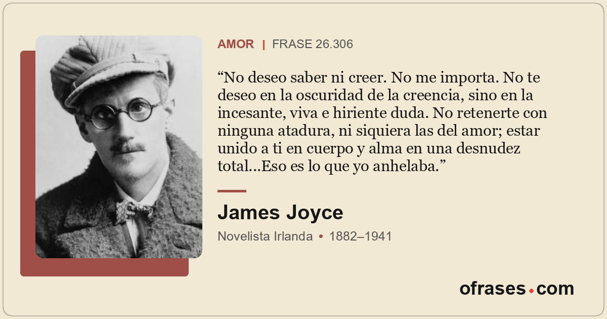 No deseo saber ni creer. No me importa. No te deseo en la oscuridad de la creenc...