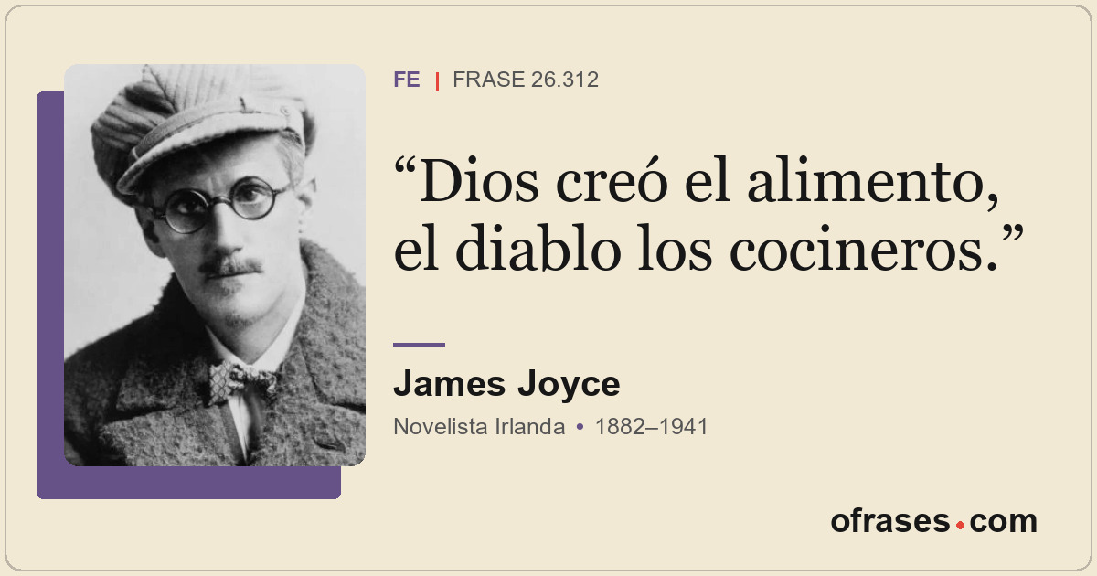 Dios creó el alimento, el diablo los cocineros.