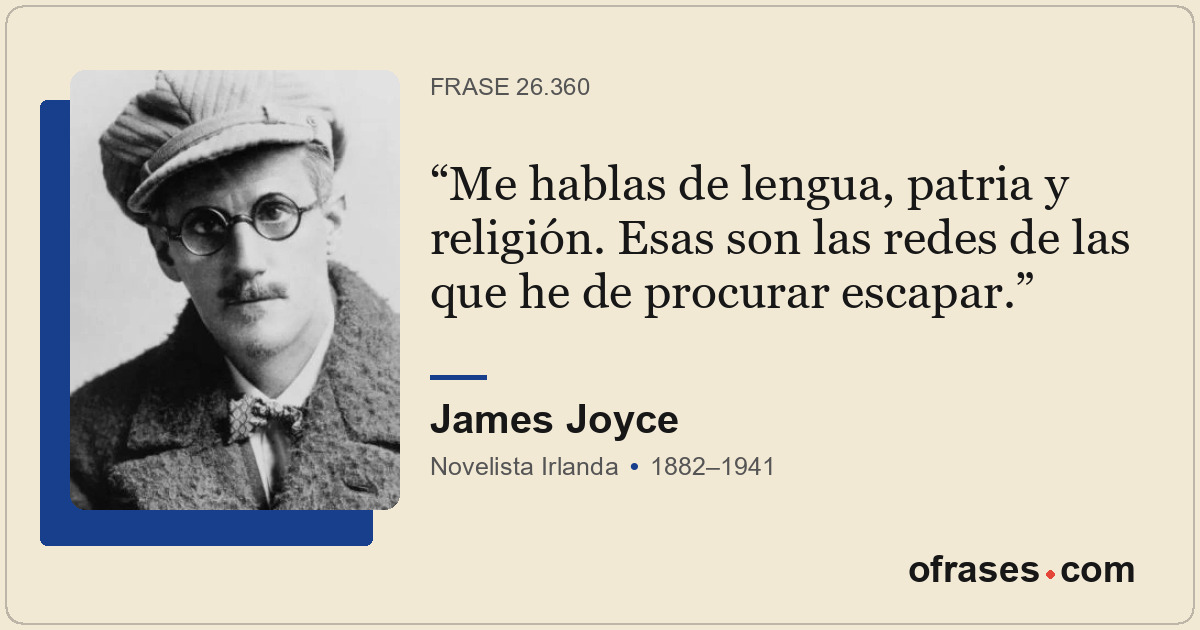 Me hablas de lengua, patria y religión. Esas son las redes de las que he de proc...