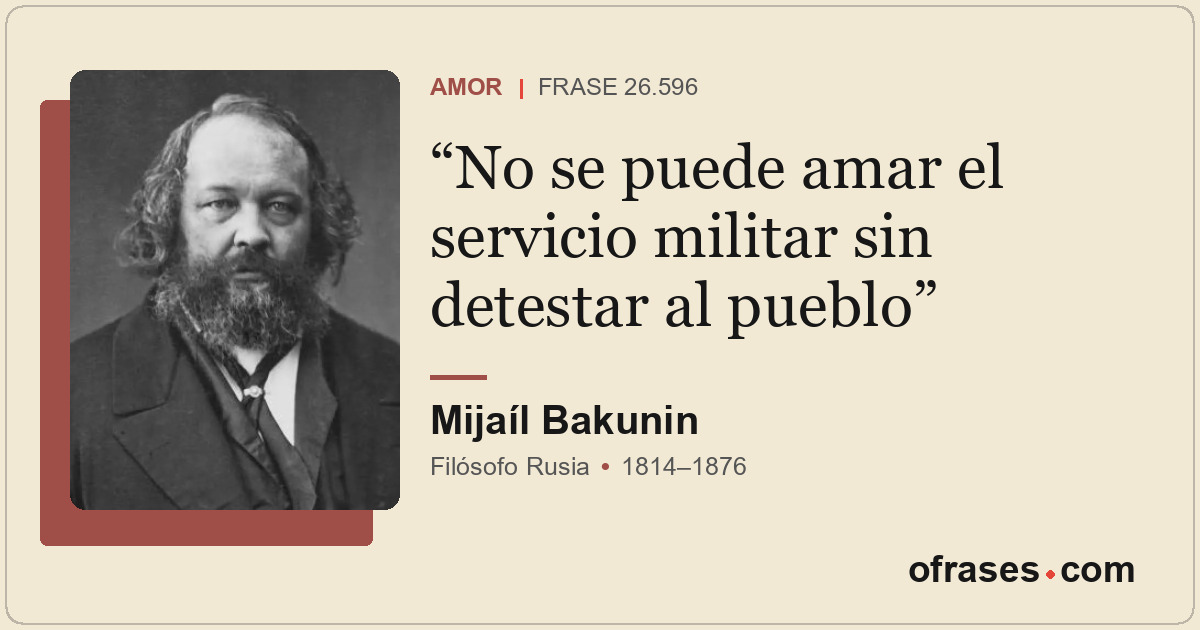 No se puede amar el servicio militar sin detestar al pueblo