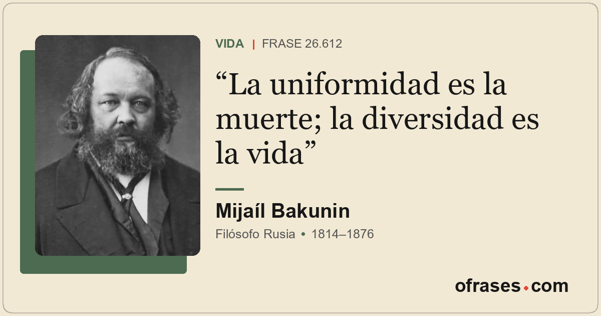 La uniformidad es la muerte; la diversidad es la vida