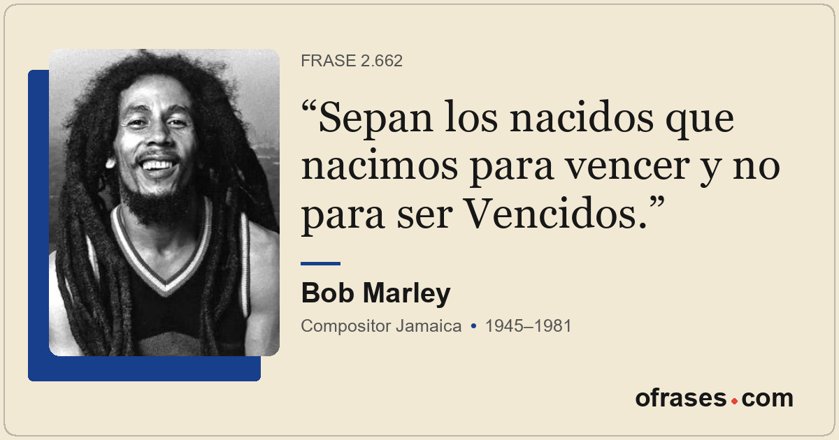 Sepan los nacidos que nacimos para vencer y no para ser Vencidos.