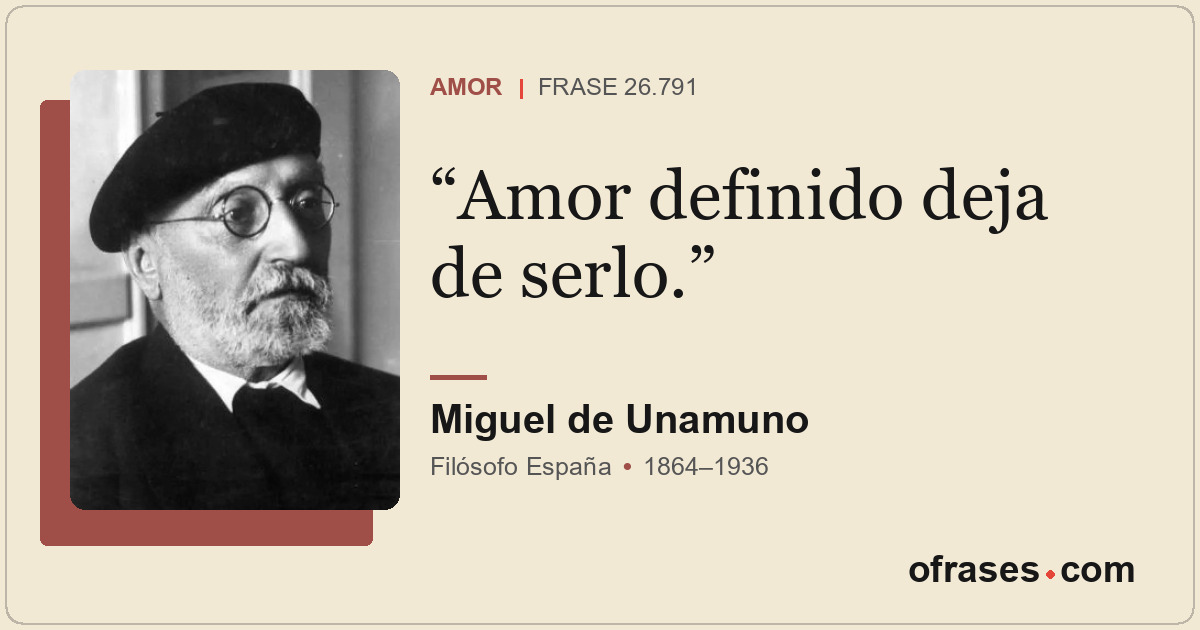 Amor definido deja de serlo.
