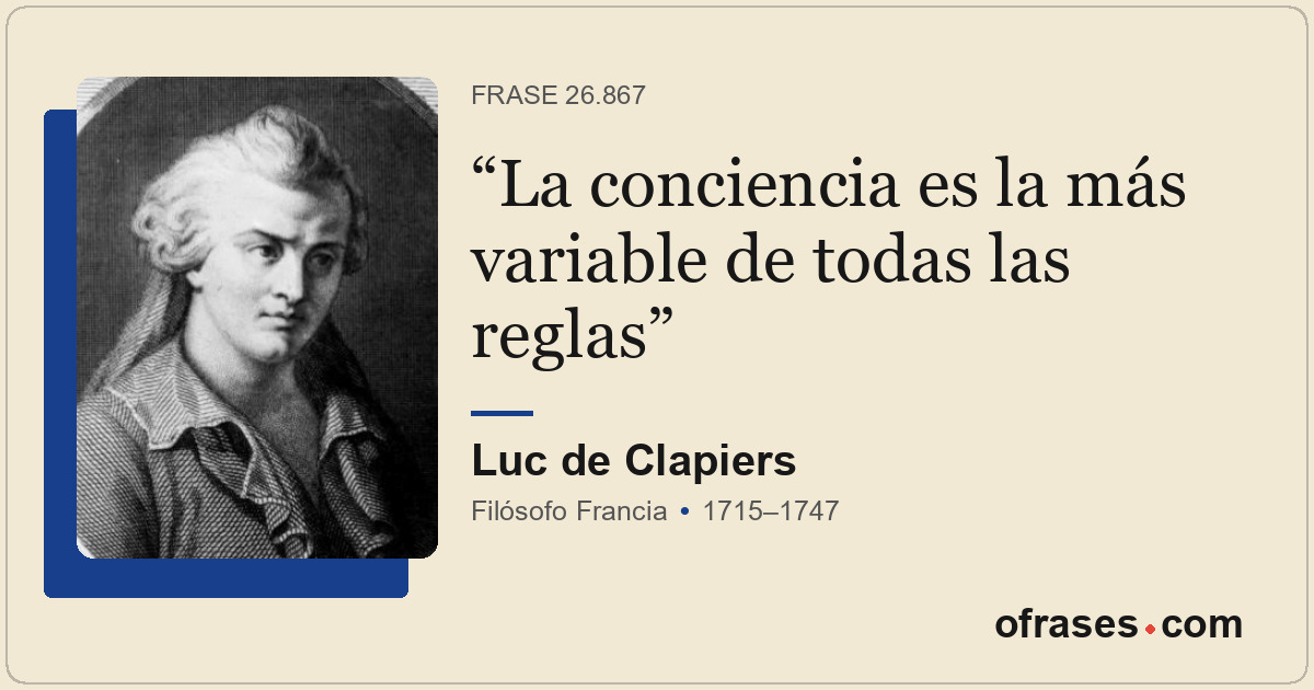 La conciencia es la más variable de todas las reglas