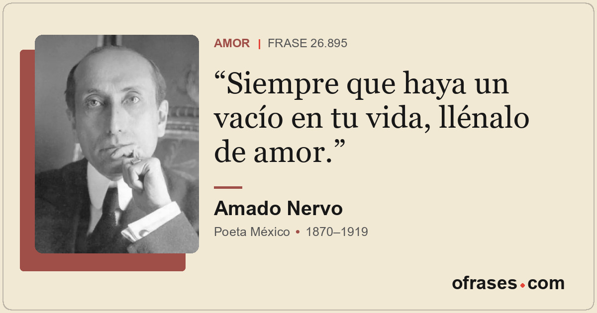 Siempre que haya un vacío en tu vida, llénalo de amor.