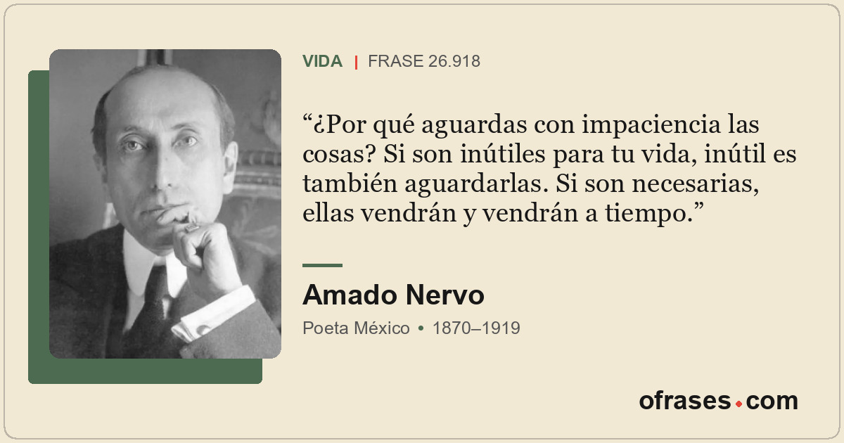 ¿Por qué aguardas con impaciencia las cosas? Si son inútiles para tu vida, inúti...
