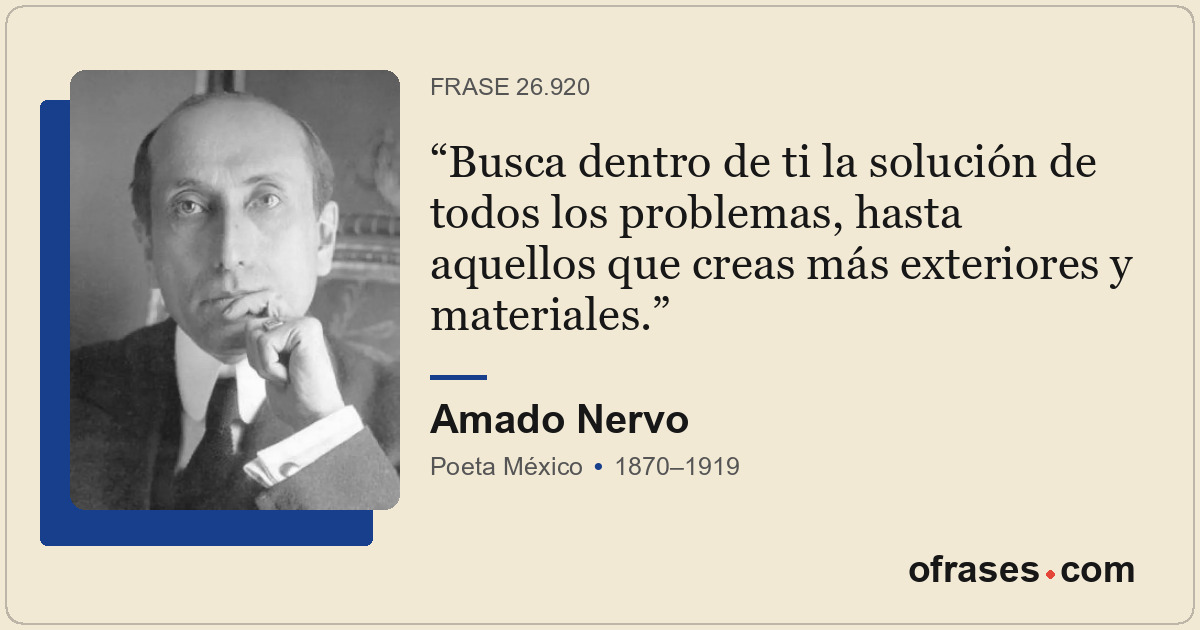 Busca dentro de ti la solución de todos los problemas, hasta aquellos que creas...