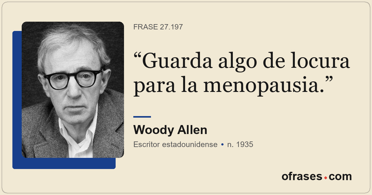 Guarda algo de locura para la menopausia.