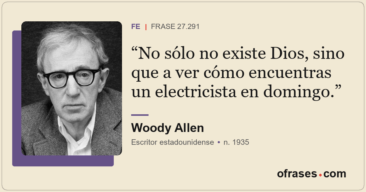 No sólo no existe Dios, sino que a ver cómo encuentras un electricista en doming...