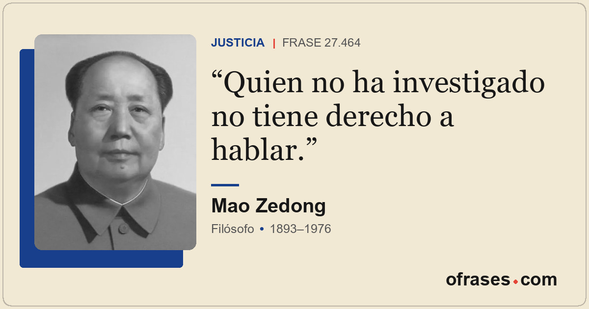 Quien no ha investigado no tiene derecho a hablar.