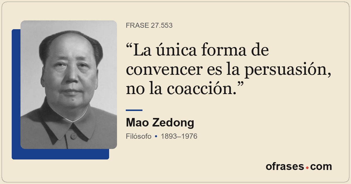 La única forma de convencer es la persuasión, no la coacción.
