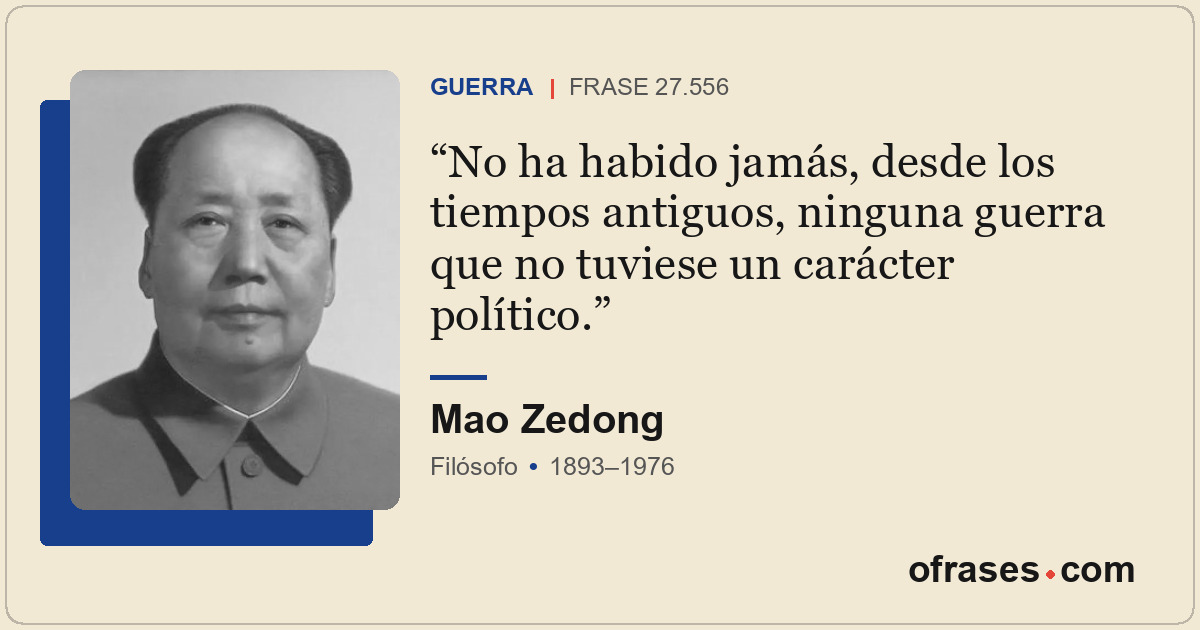 No ha habido jamás, desde los tiempos antiguos, ninguna guerra que no tuviese un...