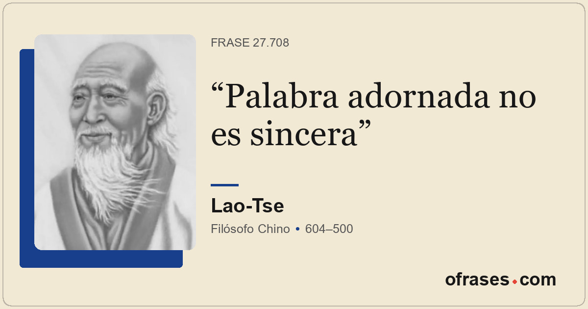 Palabra adornada no es sincera