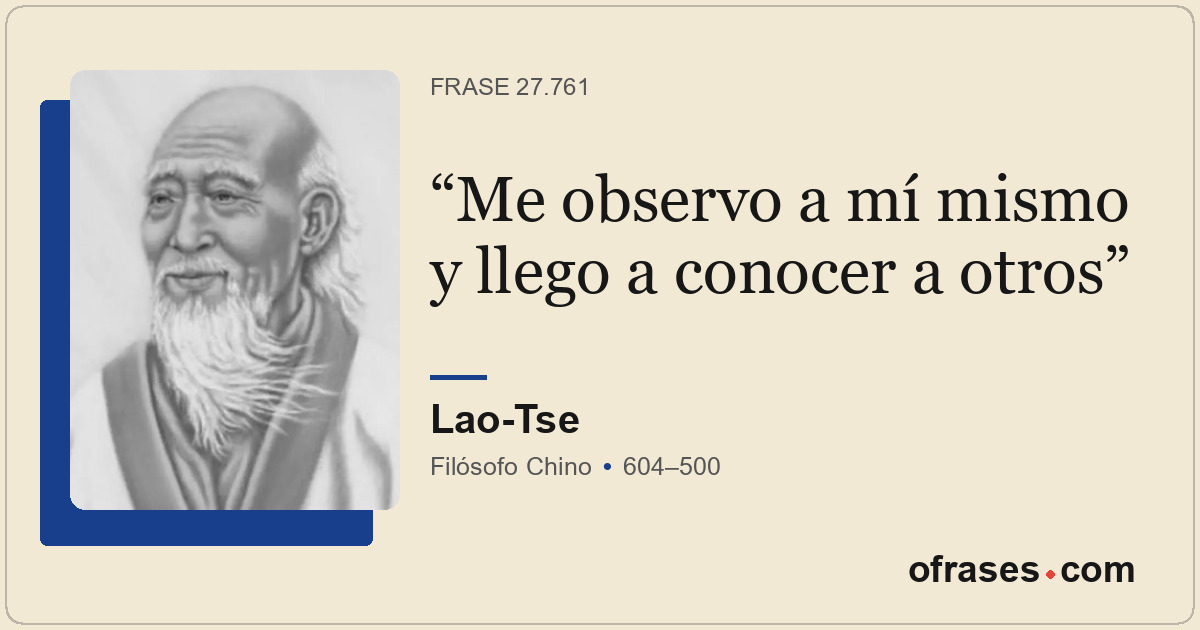 Me observo a mí mismo y llego a conocer a otros