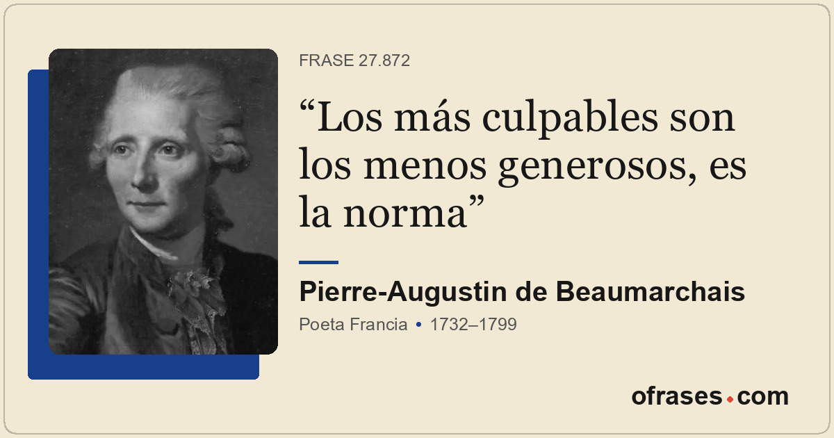 Los más culpables son los menos generosos, es la norma