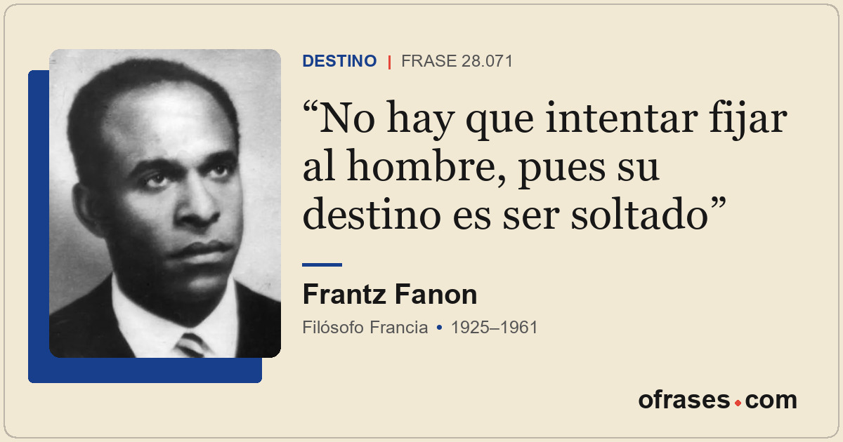 No hay que intentar fijar al hombre, pues su destino es ser soltado