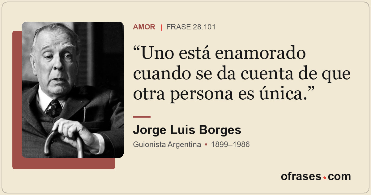 Uno está enamorado cuando se da cuenta de que otra persona es única.
