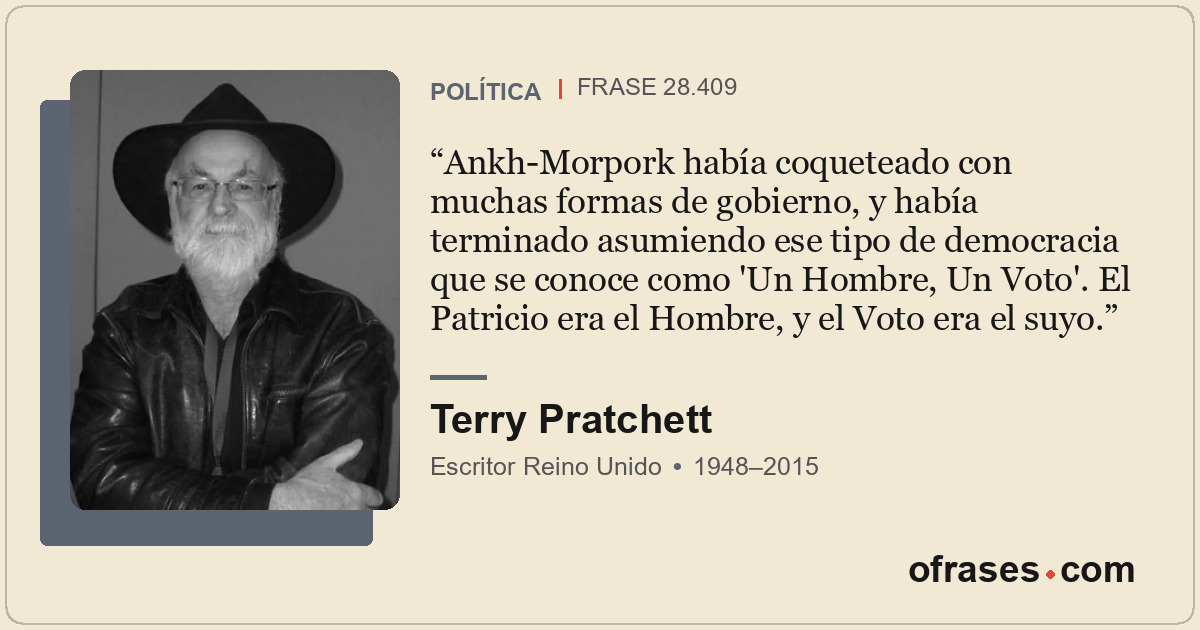 Ankh-Morpork había coqueteado con muchas formas de gobierno, y había terminado a...