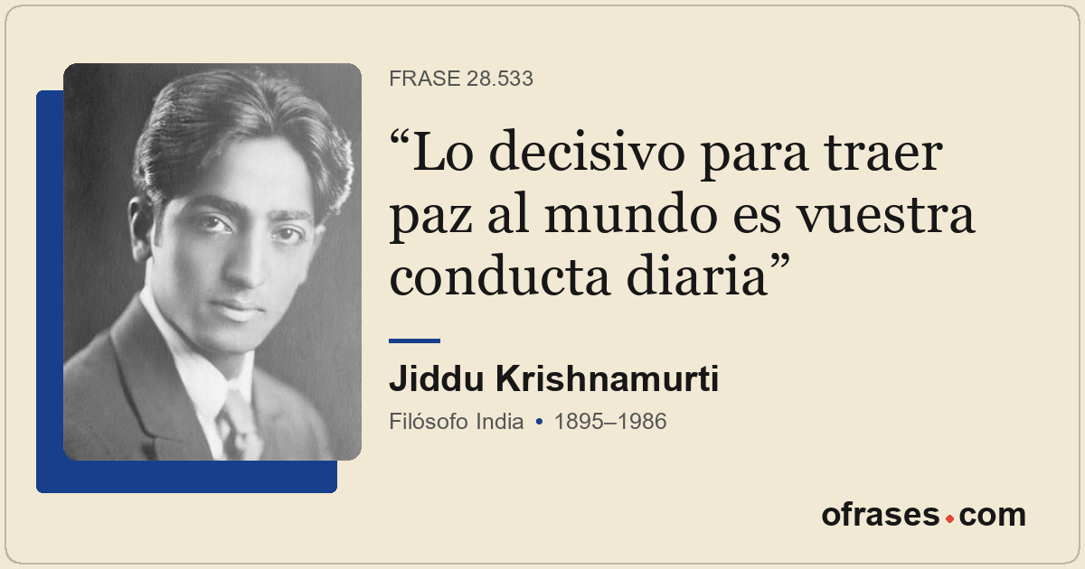 Lo decisivo para traer paz al mundo es vuestra conducta diaria