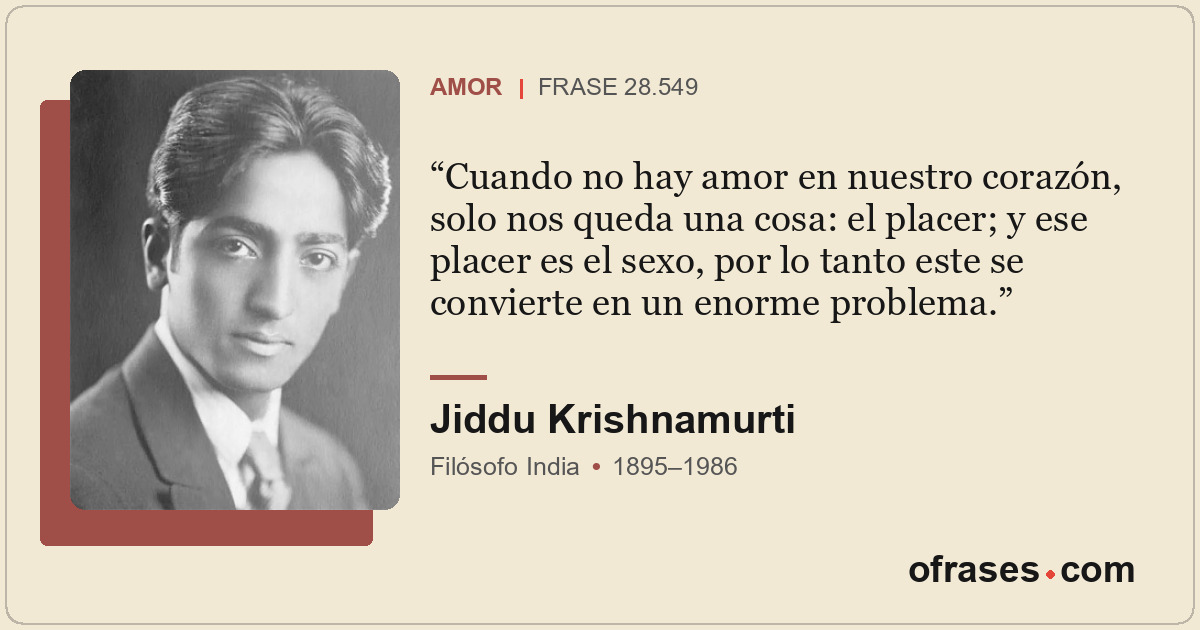 Cuando no hay amor en nuestro corazón, solo nos queda una cosa: el placer; y ese...