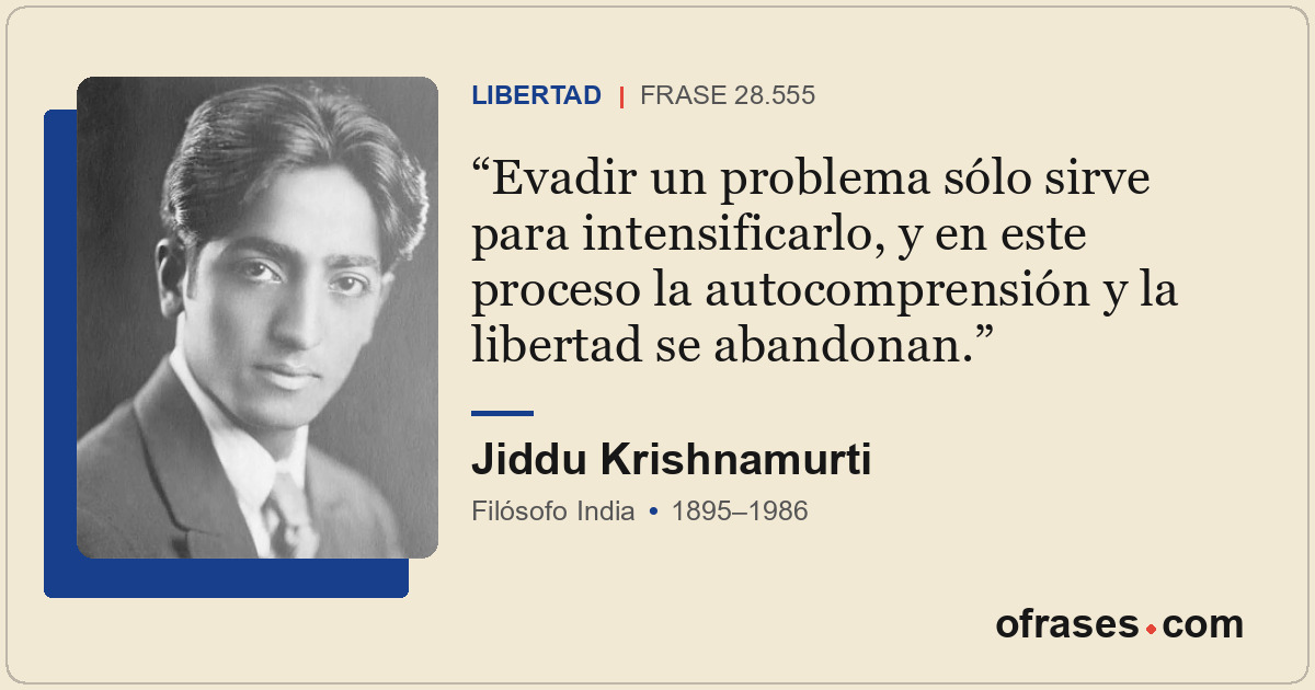 Evadir un problema sólo sirve para intensificarlo, y en este proceso la autocomp...