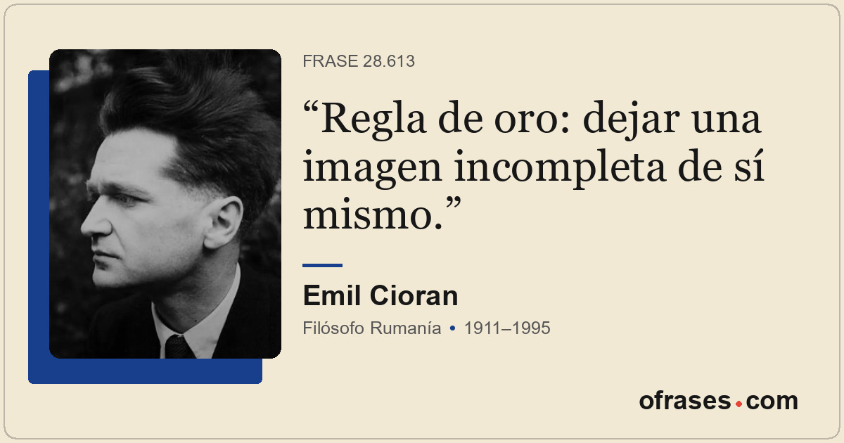 Regla de oro: dejar una imagen incompleta de sí mismo.