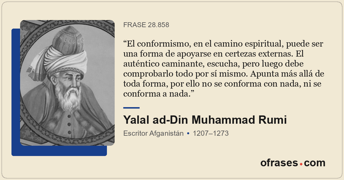 El conformismo, en el camino espiritual, puede ser una forma de apoyarse en cert...