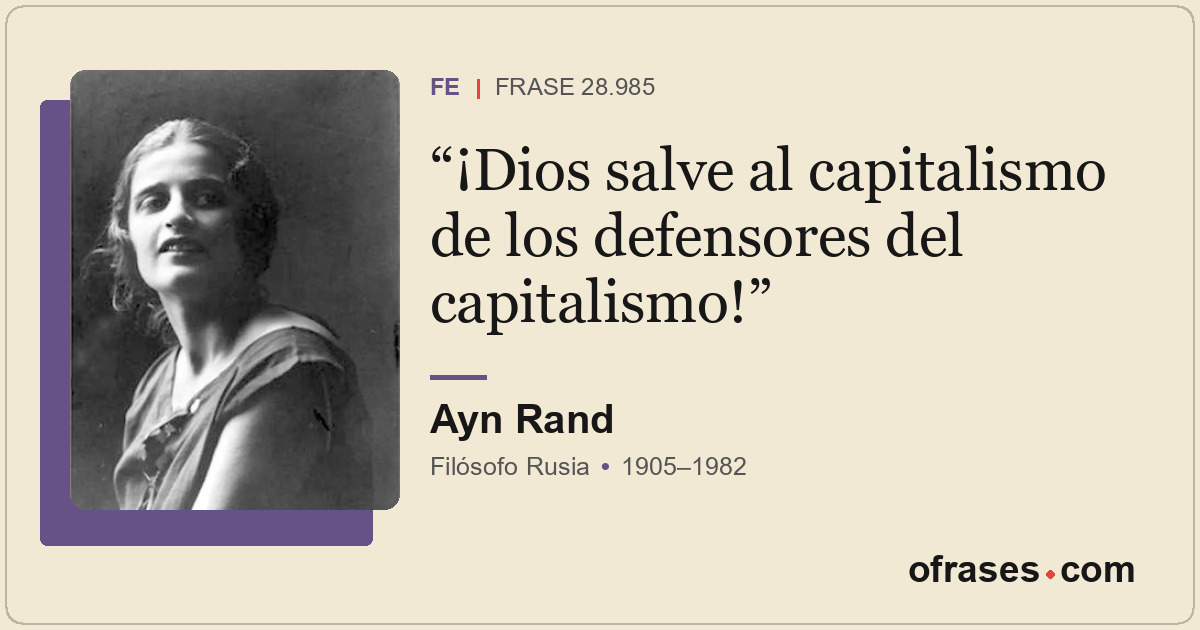 ¡Dios salve al capitalismo de los defensores del capitalismo!