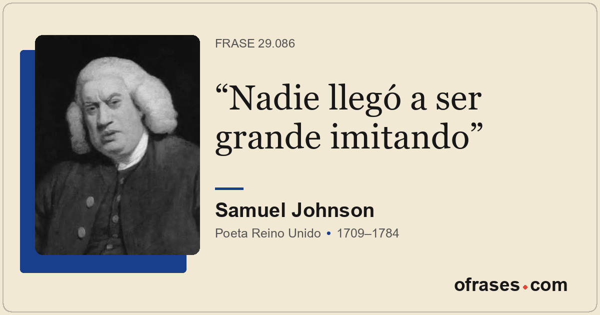 Nadie llegó a ser grande imitando