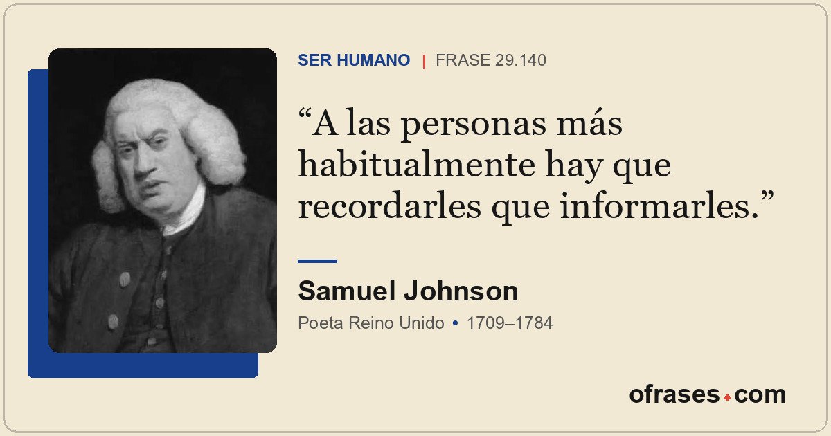 A las personas más habitualmente hay que recordarles que informarles.
