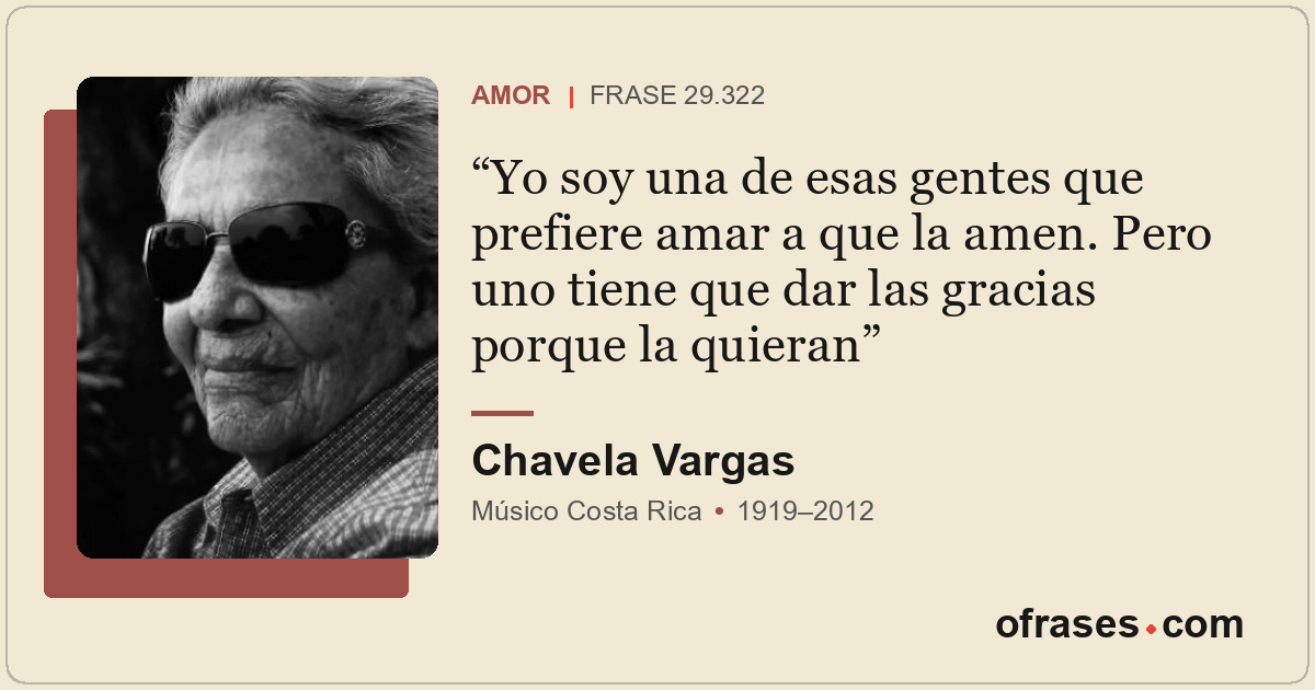 Yo soy una de esas gentes que prefiere amar a que la amen. Pero uno tiene que da...