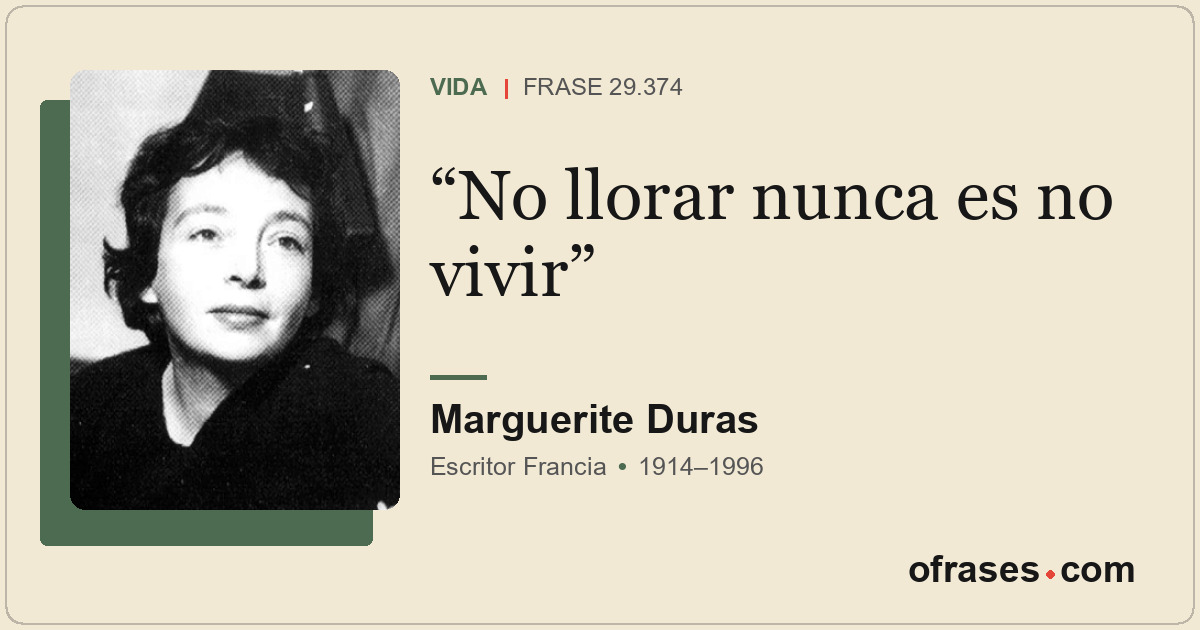 No llorar nunca es no vivir