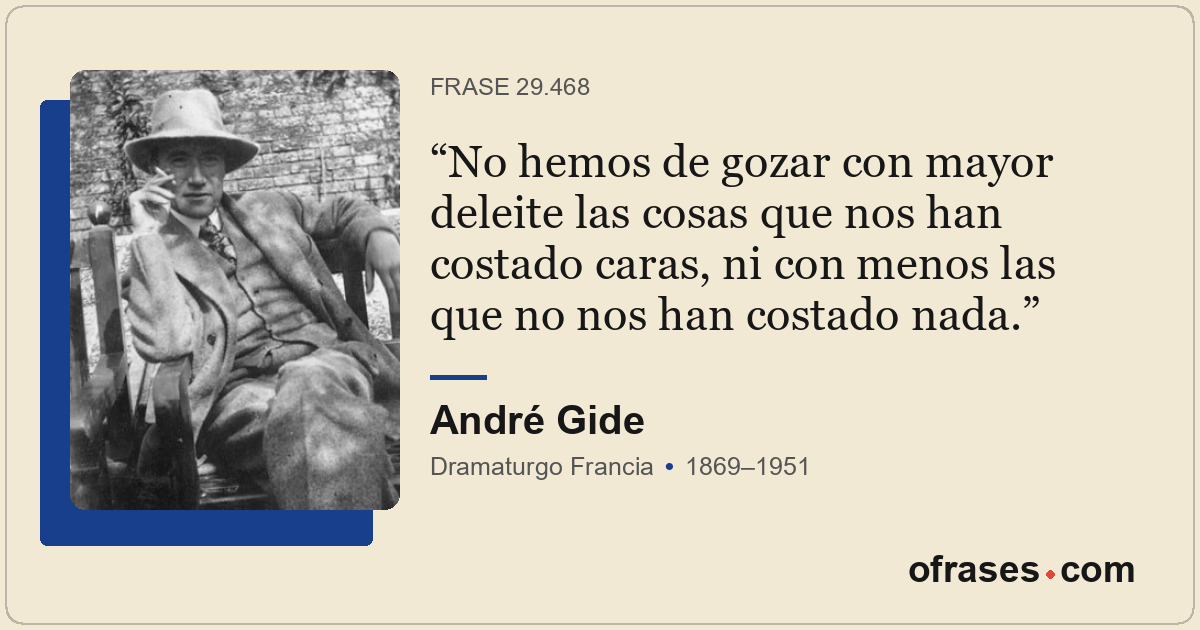 No hemos de gozar con mayor deleite las cosas que nos han costado caras, ni con...