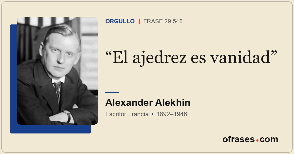 El ajedrez es vanidad