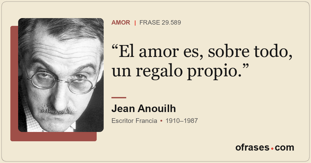 El amor es, sobre todo, un regalo propio.