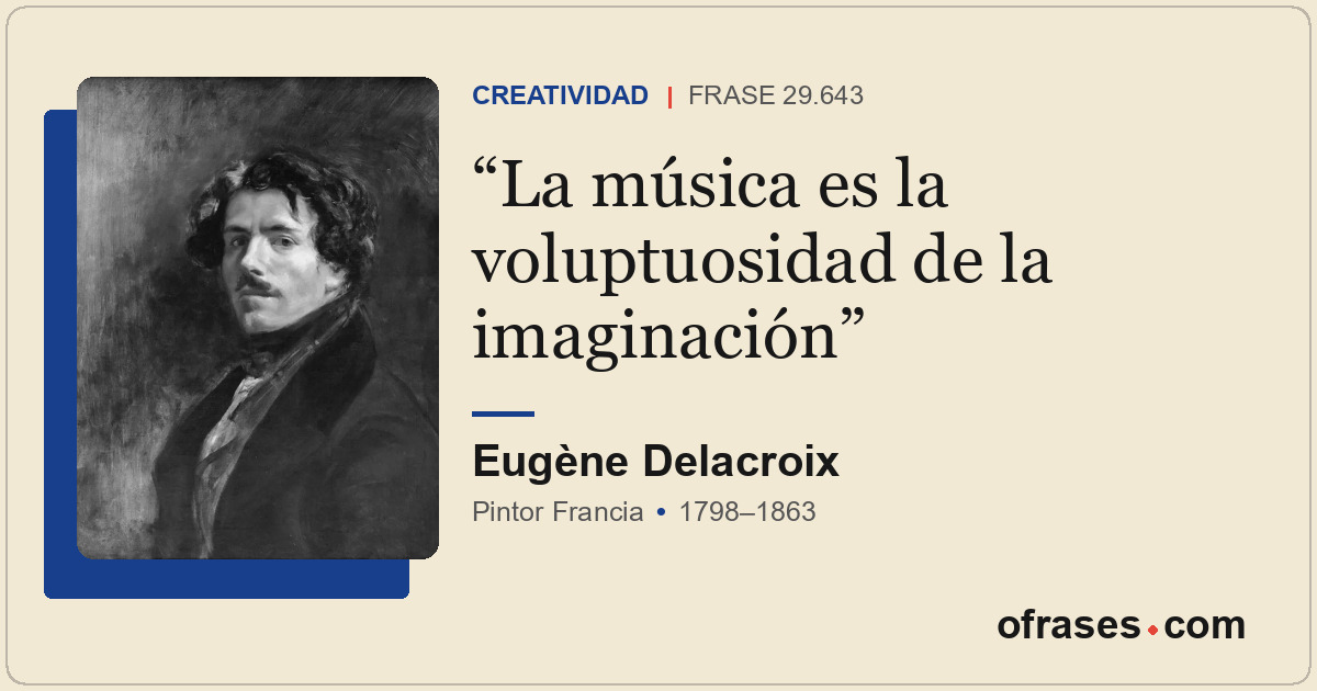 La música es la voluptuosidad de la imaginación