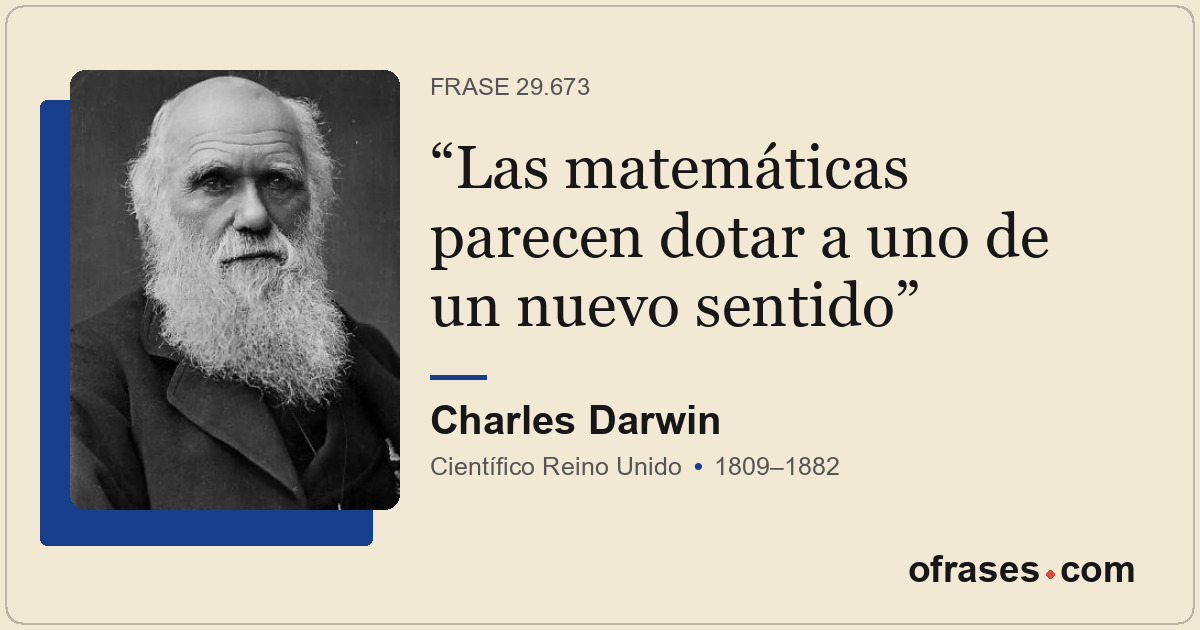 Las matemáticas parecen dotar a uno de un nuevo sentido