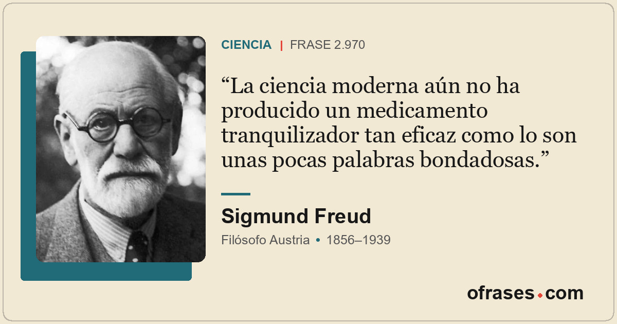 La ciencia moderna aún no ha producido un medicamento tranquilizador tan eficaz...