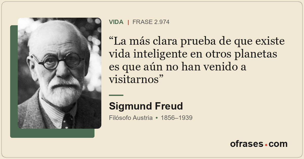 La más clara prueba de que existe vida inteligente en otros planetas es que aún...