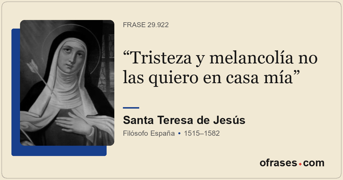 Tristeza y melancolía no las quiero en casa mía