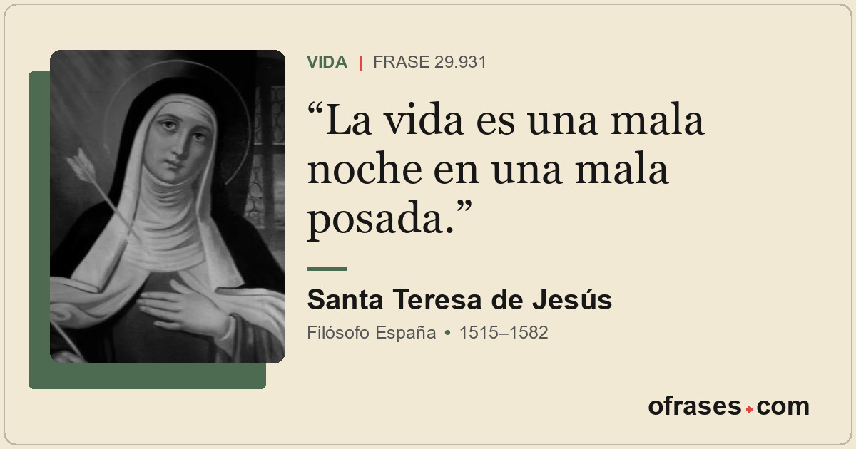 La vida es una mala noche en una mala posada.