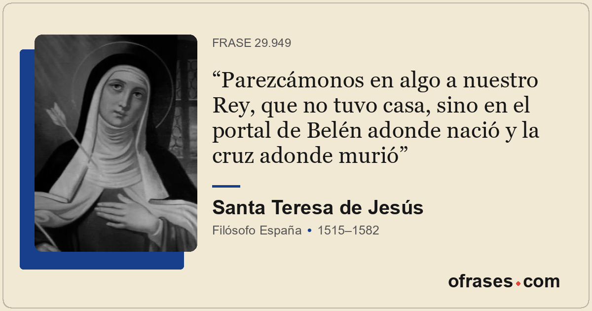 Parezcámonos en algo a nuestro Rey, que no tuvo casa, sino en el portal de Belén...