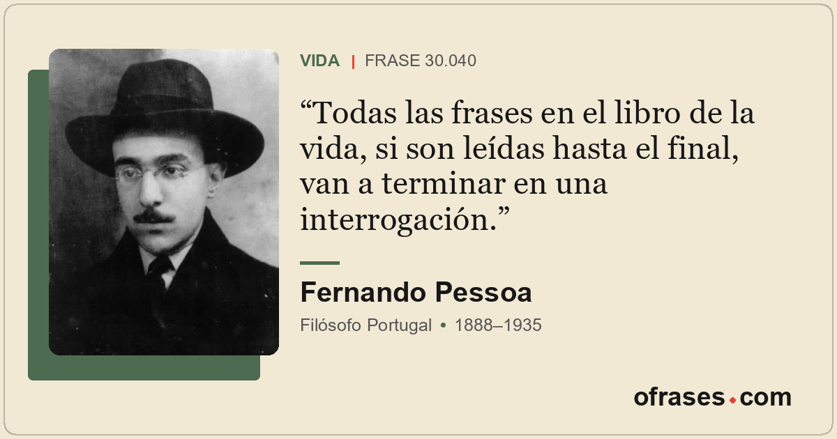 Todas las frases en el libro de la vida, si son leídas hasta el final, van a ter...