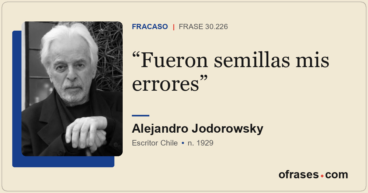 Fueron semillas mis errores