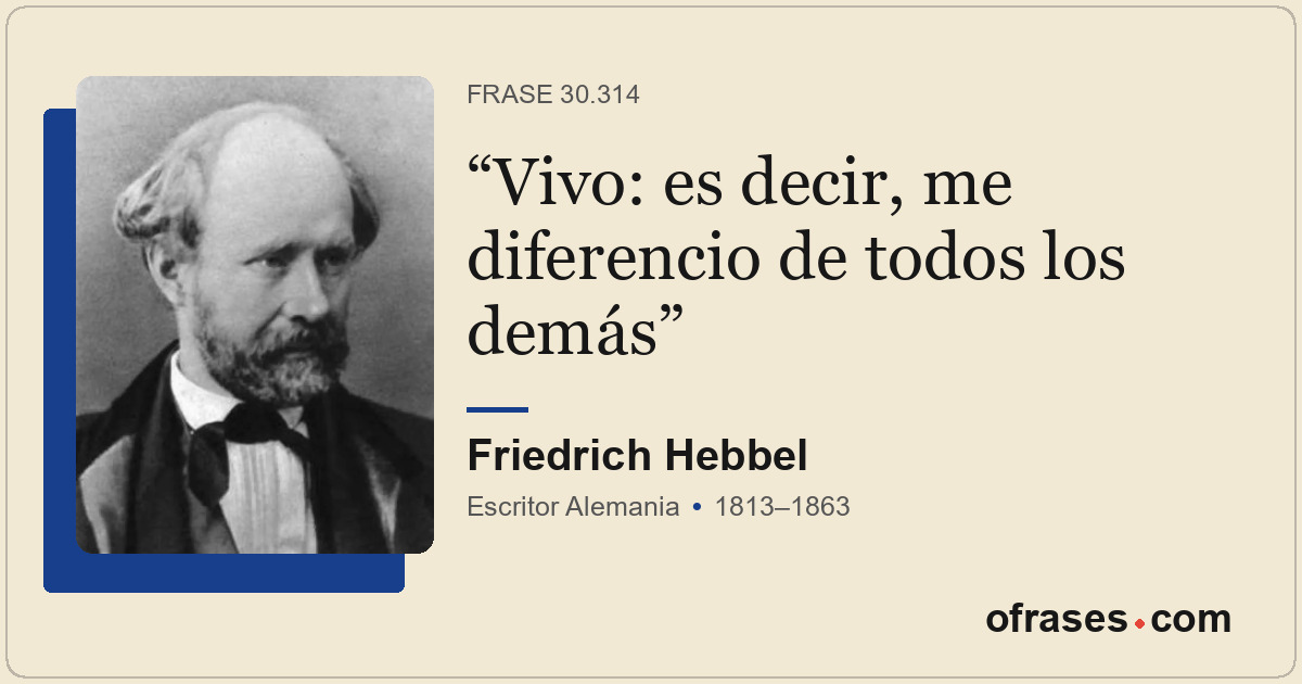 Vivo: es decir, me diferencio de todos los demás
